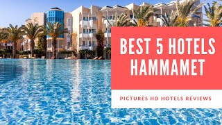 Top 5 Best Hotels in Hammamet Tunisia  sorted by Rating Guests [upl. by Solrac845]