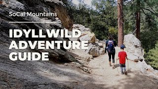 Idyllwild Adventure Guide [upl. by Elohcim]