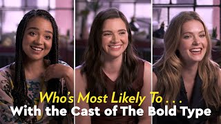 The Bold Type Cast Play Whos Most Likely To [upl. by Irahc554]