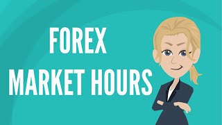 Forex market hours [upl. by Marilou644]