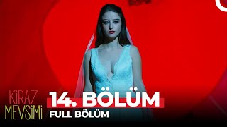 Kiraz Mevsimi 14 Bölüm [upl. by Atiroc]