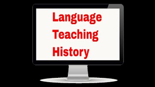 The History of Language Teaching Methods [upl. by Sirtimed755]