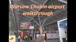 Airport Series  Warsaw Chopin Airport Walkthrough [upl. by Janeva]