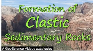 The Formation of Clastic Sedimentary Rocks [upl. by Yrannav]