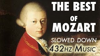 The Best Of Mozart  Slowed Down  432Hz  45 Hours [upl. by Averi]