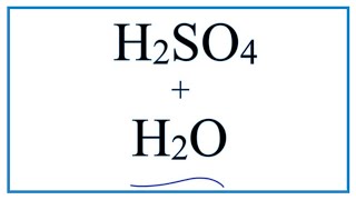 H2SO4  H2O Sulfuric acid plus Water [upl. by Alleuqahs481]