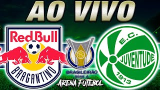 BRAGANTINO x JUVENTUDE AO VIVO Campeonato Brasileiro  Narração [upl. by Dot]