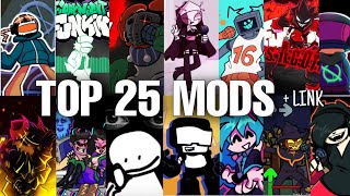 TOP 25 MODS Full Week De Friday Night Funkin  TOP de mejores MODS de la comunidad [upl. by Irmine]