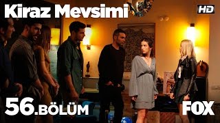 Kiraz Mevsimi 56 Bölüm [upl. by Barren400]