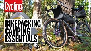 Must Have Bikepacking Kit  Tips and Tricks  Cycling Weekly [upl. by Pandich]