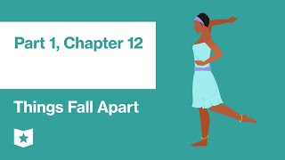 Things Fall Apart by Chinua Achebe  Part 1 Chapter 12 [upl. by Ahsercul]