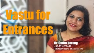 Vastu Tips for Entrances  Main Door Vastu Shastra NEW  Dr Smita Narang [upl. by Gilus]