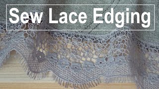 How to Sew Lace Edging onto Fabric [upl. by Ixel]