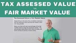 Tax Assessed Value VS Fair Market Value [upl. by Enovahs]