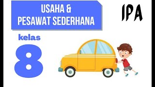 USAHA DAN PESAWAT SEDERHANA IPA KELAS 8 SMP [upl. by Bertila]