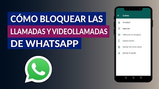 Cómo Bloquear o Desactivar las Llamadas y Videollamadas Entrantes de WhatsApp [upl. by Aonian]