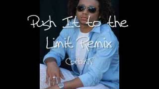 Push It To The Limit Remixx [upl. by Greg514]