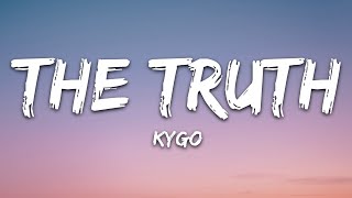 Kygo Valerie Broussard  The Truth Lyrics [upl. by Elehcar]