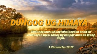 DUNGOG UG HIMAYA Bisaya Christian Song with Lyrics [upl. by Nagar]