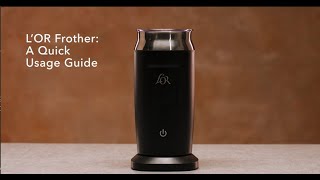 LOR Milk Frother A Quick Usage Guide [upl. by Aelram142]