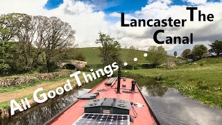 Travels by Narrowboat  Lancaster Canal  All Good Things  S07E11 [upl. by Ardnu38]