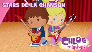 Chloe Magique  Stars de la chanson  S1E52 [upl. by Nostrebor]