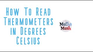 How to Read Thermometers in Degrees Celsius [upl. by Virgel]