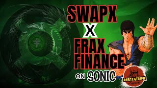 SWAPX PRESENTS FRAX FINANCE ON SONIC amp UPDATES [upl. by Aneet]