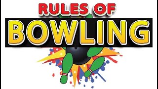 How to Play Bowling  Rules of Bowling EXPLAINED [upl. by Applegate]