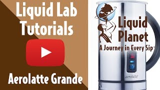 Liquid Lab  Aerolatte Grande Milk Frother [upl. by Annyl]