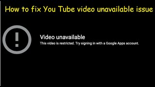 How to fix YouTube video unavailable issue [upl. by Worth775]