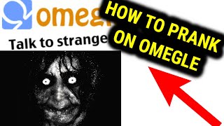 How to Prank On Omegle 2021  Step By Step [upl. by Petite]