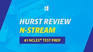 Hurst NStream NCLEX® Review [upl. by Loraine]