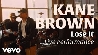 Lose It Official Live Performance  Vevo x Kane Brown [upl. by Melinde]