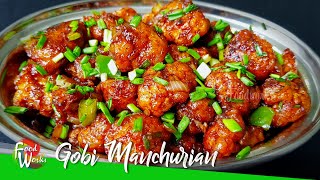 Gobi Manchurian Recipe  Restaurant Style Easy and Crispy Gobhi Manchurian  Street Food  Foodworks [upl. by Sesiom294]