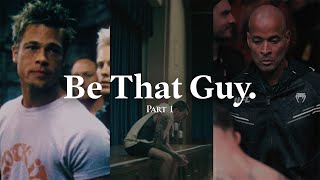 Be That Guy [upl. by Lachus422]