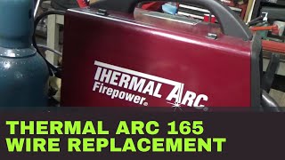 Thermal ARC 165 Wire Replacement [upl. by Rufina]