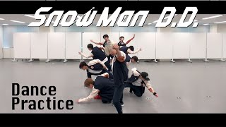 Snow Man「DD」dance ver [upl. by Ennayrb]