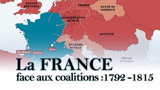 La France face aux coalitions 1792  1815 [upl. by Akiam977]