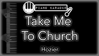 Take Me To Church  Hozier  Piano Karaoke [upl. by Herbert501]