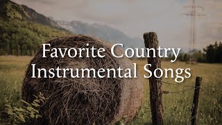 25 Favorite Country Instrumental Songs [upl. by Krissy821]