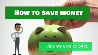 Saving Money Tips  How to Save Money  Learning to Save  Saving Money Strategies [upl. by Schick]