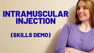 INTRAMUSCULAR IM INJECTION  SKILLS DEMO [upl. by Cirdec]