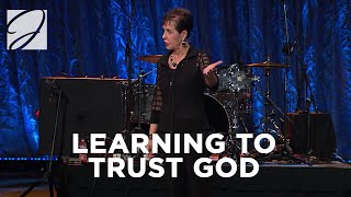 Learning To Trust God  Joyce Meyer [upl. by Autumn]