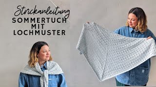 Strickanleitung sommerliches Dreieckstuch mit Lochmuster [upl. by Aidil919]