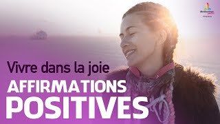 VIVRE DANS LA JOIE  Affirmations positives  Motivation Online FRANCE [upl. by Amby]