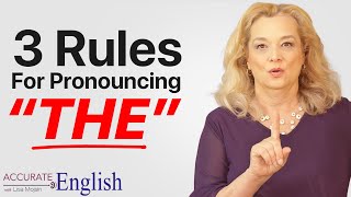 How to pronounce the article THE  3 rules Accurate English [upl. by Oirevas322]