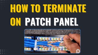 How to Terminate on a Patch Panel [upl. by Ailati493]