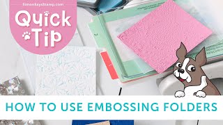 Quick Tip How to Use Embossing Folders [upl. by Alletsirhc]