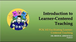 INTRODUCTION TO LEARNER CENTERED TEACHING [upl. by Kailey582]